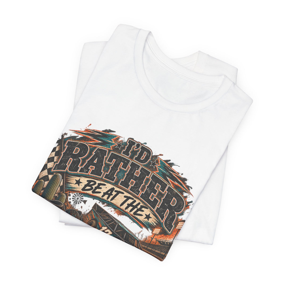 Rather be @ the track  Short Sleeve Tee