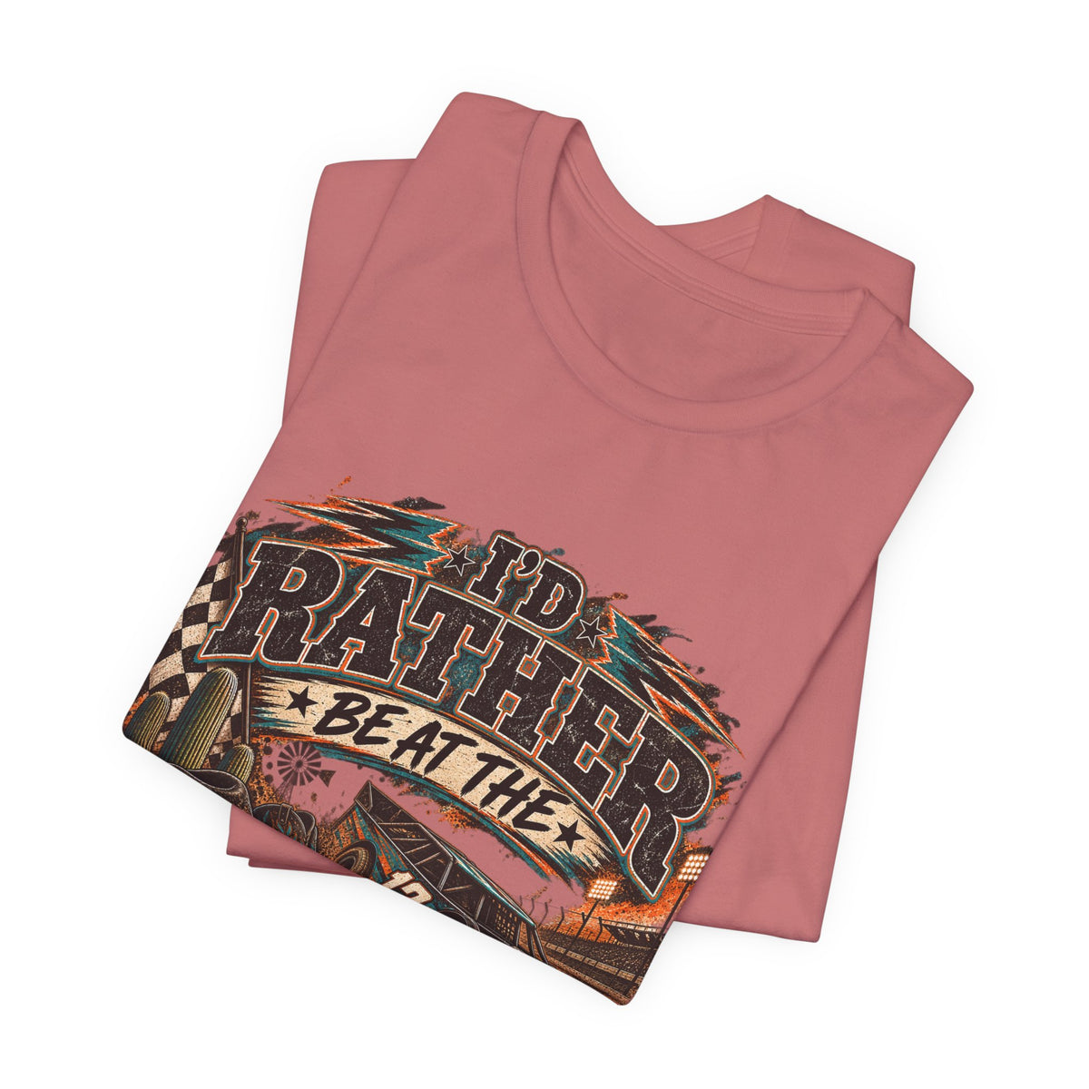 Rather be @ the track  Short Sleeve Tee